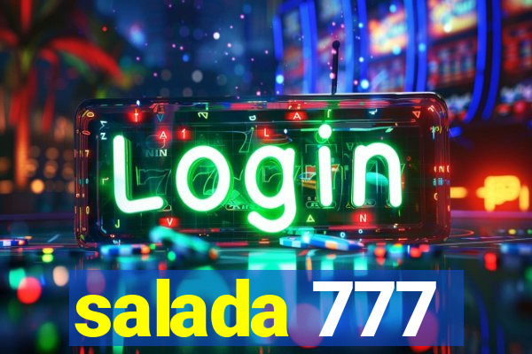 salada 777